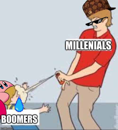 Millenials vs. Boomers | MILLENIALS; BOOMERS | image tagged in ok boomer,bully | made w/ Imgflip meme maker