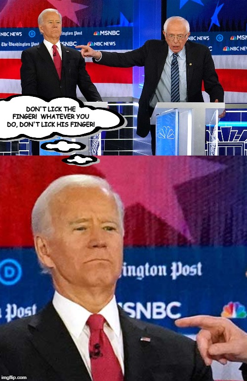 Don't do it Biden | DON'T LICK THE FINGER!  WHATEVER YOU DO, DON'T LICK HIS FINGER! | image tagged in creepy joe biden,politics,political meme | made w/ Imgflip meme maker