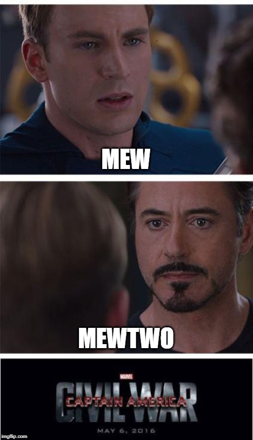 Marvel Civil War 1 | MEW; MEWTWO | image tagged in memes,marvel civil war 1 | made w/ Imgflip meme maker