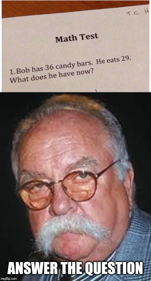 You know | ANSWER THE QUESTION | image tagged in wilford brimley,diabeetus | made w/ Imgflip meme maker