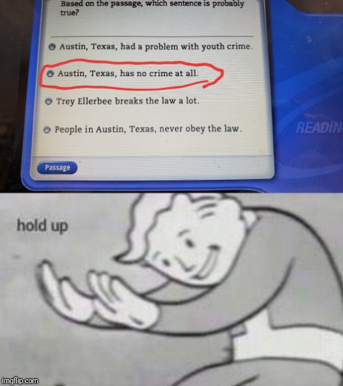 Wait its true?... | image tagged in fallout hold up,read 180 | made w/ Imgflip meme maker