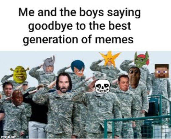 Goodbye | image tagged in goodbye | made w/ Imgflip meme maker