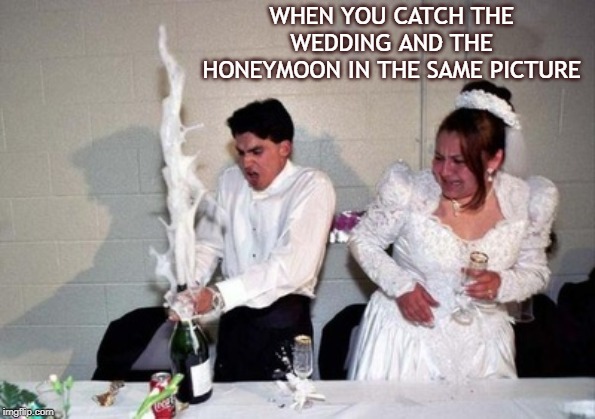 WHEN YOU CATCH THE WEDDING AND THE HONEYMOON IN THE SAME PICTURE | image tagged in paris | made w/ Imgflip meme maker