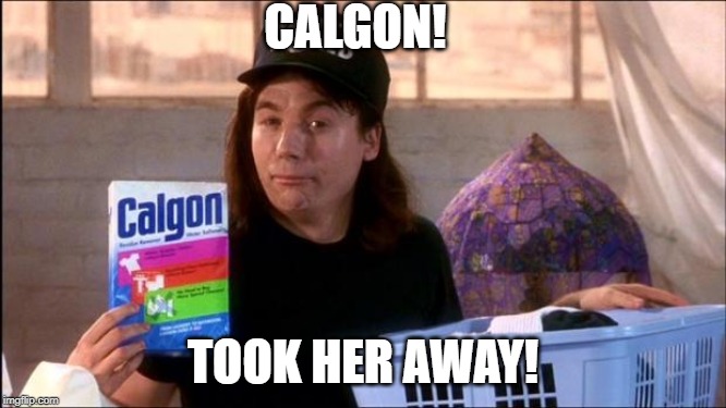 Calgon | CALGON! TOOK HER AWAY! | image tagged in calgon | made w/ Imgflip meme maker