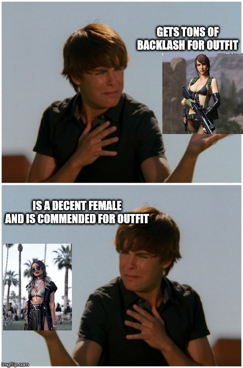 When it's a videogame (something confined to a tv in a house), it's bad.When it's Cochella (a public area), it's okay? | GETS TONS OF BACKLASH FOR OUTFIT; IS A DECENT FEMALE AND IS COMMENDED FOR OUTFIT | image tagged in memes,truth,funny,too funny,video games | made w/ Imgflip meme maker
