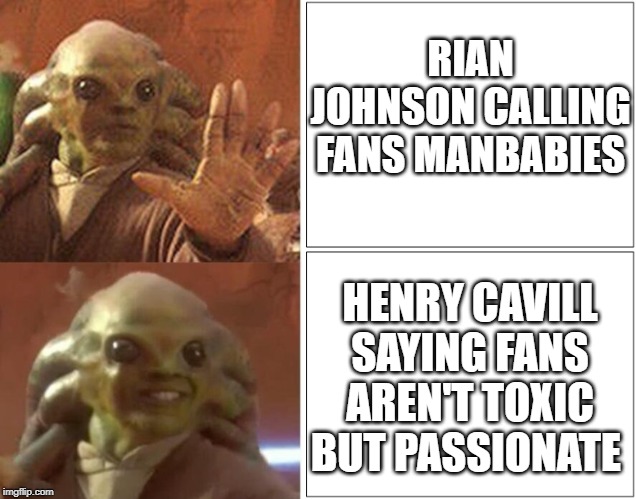 Thank you Henry | RIAN JOHNSON CALLING FANS MANBABIES; HENRY CAVILL SAYING FANS AREN'T TOXIC BUT PASSIONATE | image tagged in superman,henry cavill,star wars,meta | made w/ Imgflip meme maker