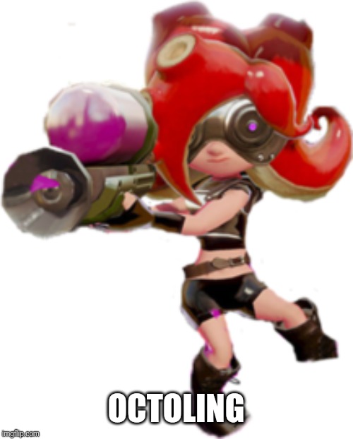 Octoling | OCTOLING | image tagged in octoling | made w/ Imgflip meme maker