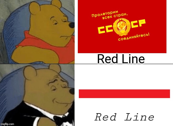 The simpler, the better | Red Line; Red Line | image tagged in memes,tuxedo winnie the pooh | made w/ Imgflip meme maker