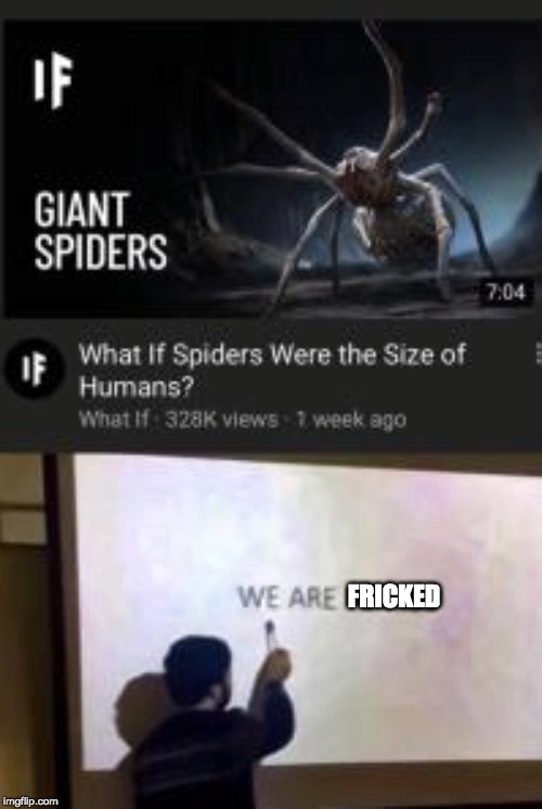 FRICKED | image tagged in what if | made w/ Imgflip meme maker