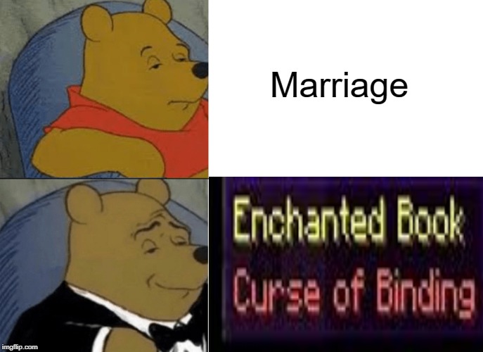 Marriage | image tagged in memes | made w/ Imgflip meme maker