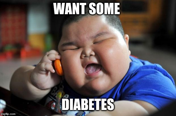 Fat Asian Kid | WANT SOME; DIABETES | image tagged in fat asian kid | made w/ Imgflip meme maker