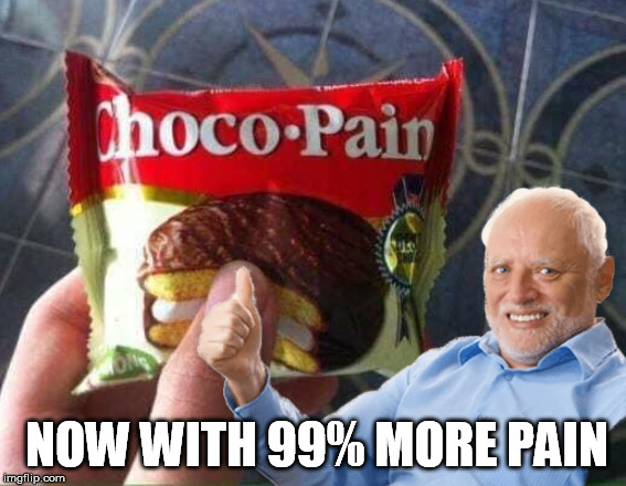 They say you are what you eat | NOW WITH 99% MORE PAIN | image tagged in hide the pain harold,pain,yummy | made w/ Imgflip meme maker
