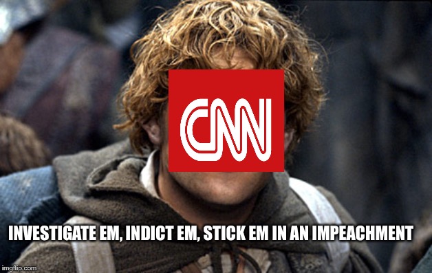 samwise | INVESTIGATE EM, INDICT EM, STICK EM IN AN IMPEACHMENT | image tagged in samwise | made w/ Imgflip meme maker