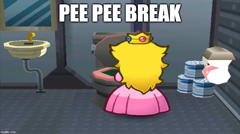 PEE PEE BREAK | image tagged in princess peach,mario,super mario,paper mario,pee,toilet | made w/ Imgflip meme maker