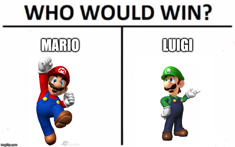 Who Would Win? Meme | MARIO LUIGI | image tagged in memes,who would win | made w/ Imgflip meme maker