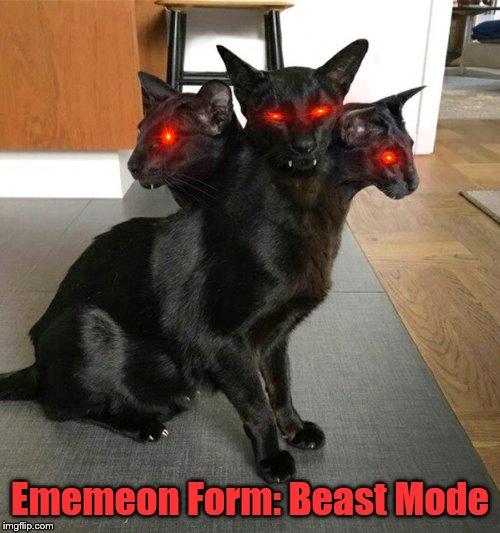 Demon Form: Loading 89% | Ememeon Form: Beast Mode | image tagged in cats,demons,beast mode | made w/ Imgflip meme maker