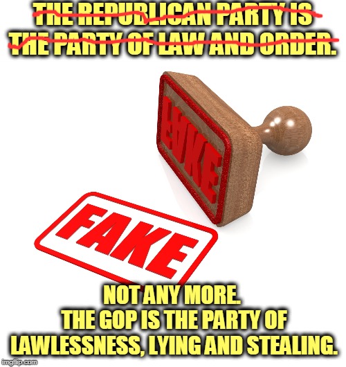 The GOP has lost its way. | THE REPUBLICAN PARTY IS THE PARTY OF LAW AND ORDER. NOT ANY MORE. 
THE GOP IS THE PARTY OF LAWLESSNESS, LYING AND STEALING. | image tagged in republican,gop,lying,stealing,cheating | made w/ Imgflip meme maker