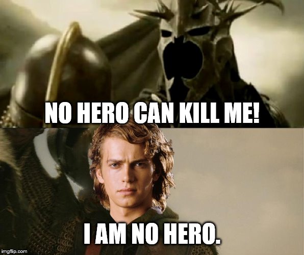 NO HERO CAN KILL ME! I AM NO HERO. | made w/ Imgflip meme maker