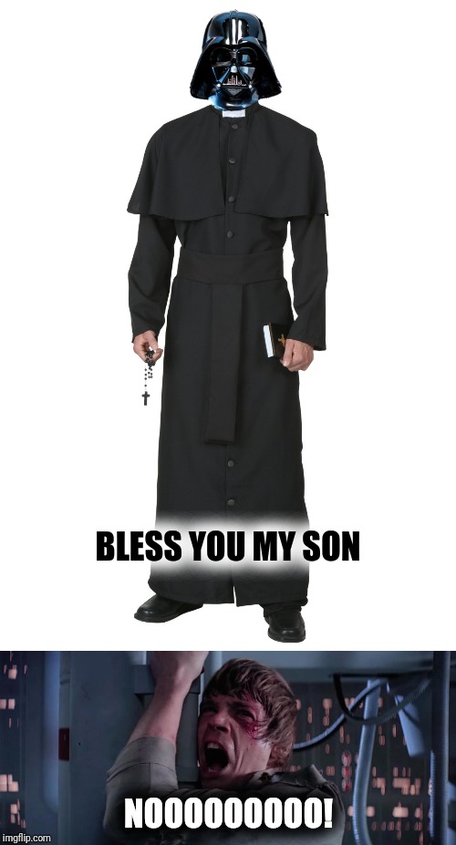 BLESS YOU MY SON NOOOOOOOOO! | made w/ Imgflip meme maker