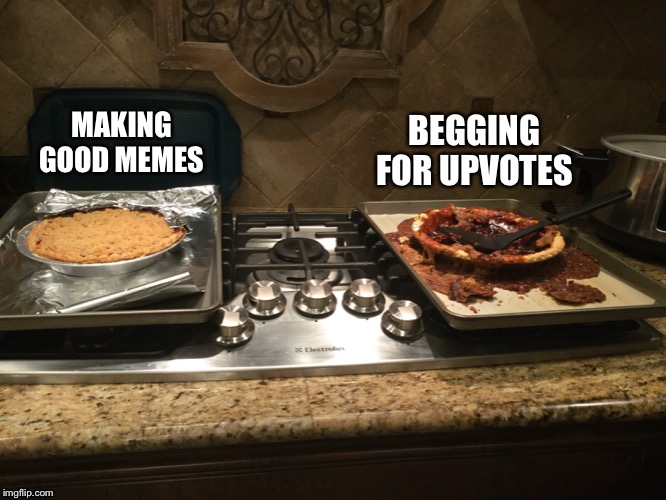 Pie template | MAKING GOOD MEMES; BEGGING FOR UPVOTES | image tagged in good pie bad pie,pie,memes,upvote begging | made w/ Imgflip meme maker