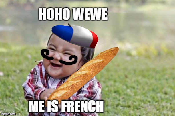 Evil Toddler | HOHO WEWE; ME IS FRENCH | image tagged in france,asian kid | made w/ Imgflip meme maker