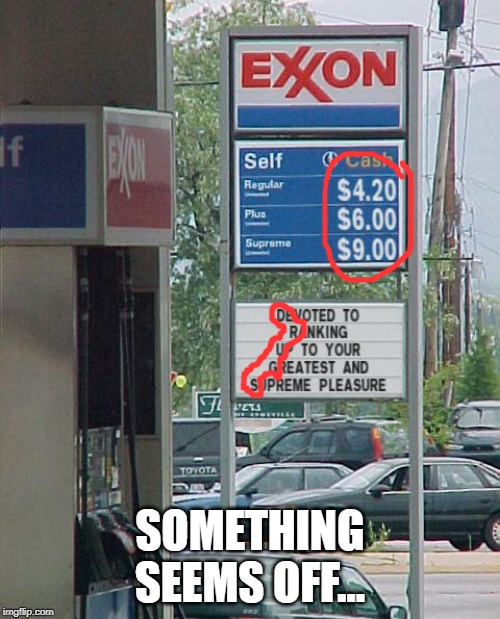 Unsuspicious gas station | SOMETHING SEEMS OFF... | image tagged in gas station,unsuspicious,funny memes | made w/ Imgflip meme maker