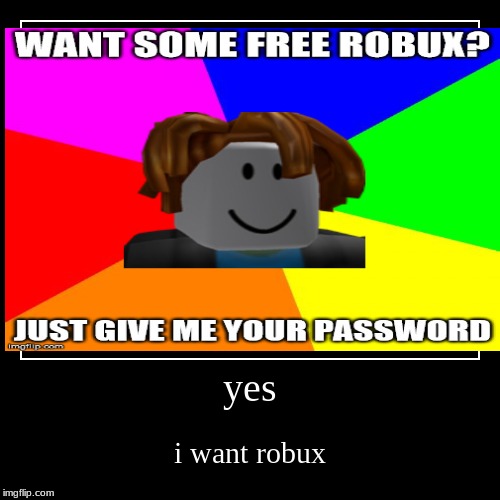 i want some robux