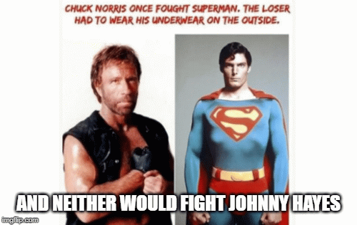 AND NEITHER WOULD FIGHT JOHNNY HAYES | image tagged in gifs | made w/ Imgflip images-to-gif maker