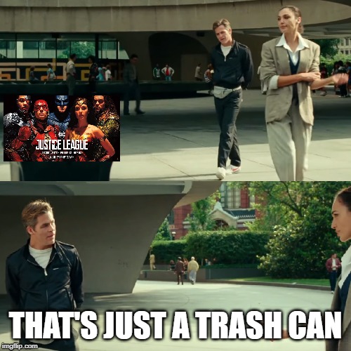 That's just a trash can | THAT'S JUST A TRASH CAN | image tagged in that's just a trash can | made w/ Imgflip meme maker