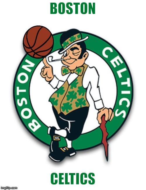 Boston Celtics logo | BOSTON; CELTICS | image tagged in boston celtics logo | made w/ Imgflip meme maker