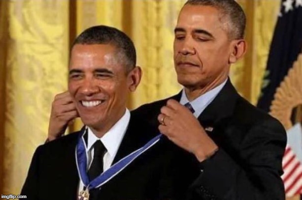 Obama awards self | image tagged in obama awards self | made w/ Imgflip meme maker