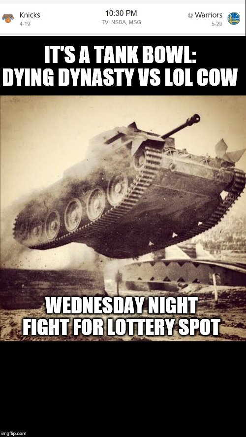 Tanks away | IT'S A TANK BOWL: DYING DYNASTY VS LOL COW; WEDNESDAY NIGHT FIGHT FOR LOTTERY SPOT | image tagged in tanks away | made w/ Imgflip meme maker