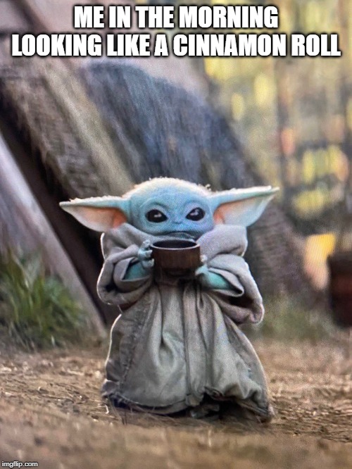 Baby Yoda Tea Imgflip