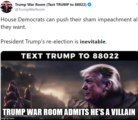 TRUMP WAR ROOM ADMITS HE'S A VILLAIN | made w/ Imgflip meme maker