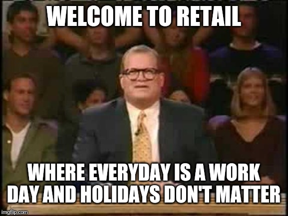 Whose line is it anyway WELCOME TO RETAIL