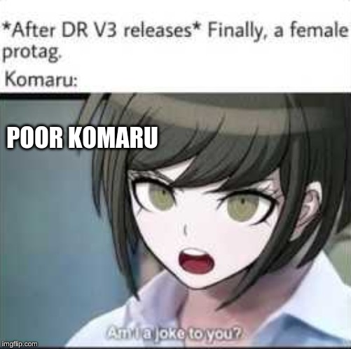 POOR KOMARU | made w/ Imgflip meme maker