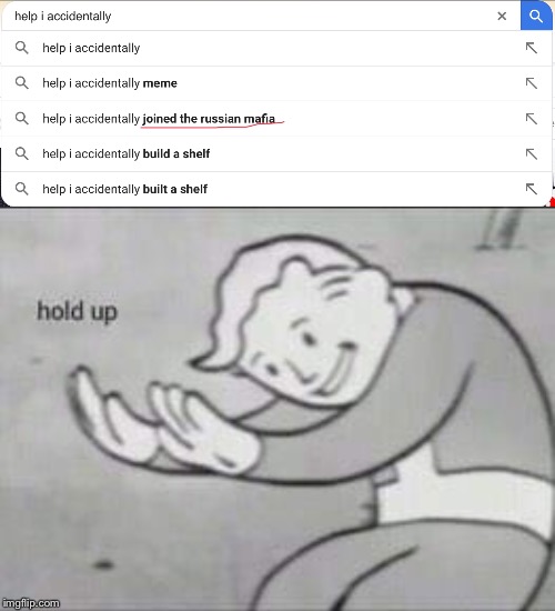 Who would do that, and how? | image tagged in fallout hold up | made w/ Imgflip meme maker