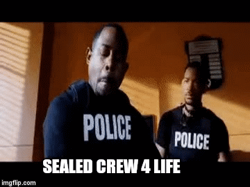 SEALED CREW 4 LIFE | image tagged in gifs | made w/ Imgflip video-to-gif maker