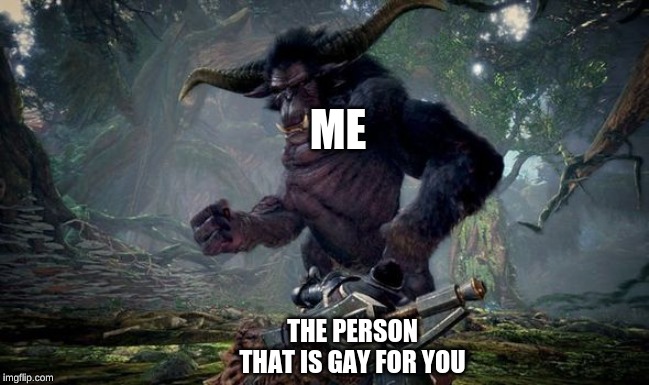 ME; THE PERSON THAT IS GAY FOR YOU | image tagged in no this is patrick | made w/ Imgflip meme maker