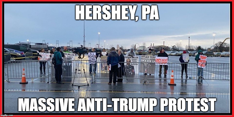Anti-Trump Protest | HERSHEY, PA; MASSIVE ANTI-TRUMP PROTEST | image tagged in anti-trump protest | made w/ Imgflip meme maker