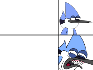 Disgusted Mordecai Blank Meme Template