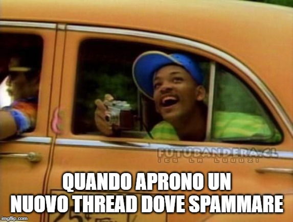 fresh prince of bel air | QUANDO APRONO UN NUOVO THREAD DOVE SPAMMARE | image tagged in fresh prince of bel air | made w/ Imgflip meme maker