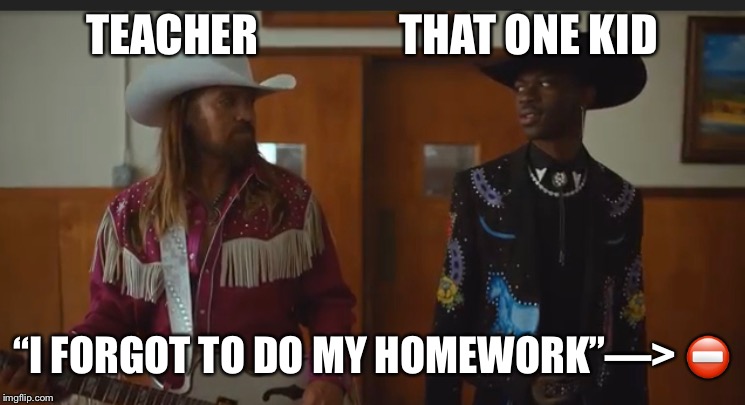Agreed bruh | TEACHER                THAT ONE KID; “I FORGOT TO DO MY HOMEWORK”—> ⛔️ | image tagged in agreed bruh | made w/ Imgflip meme maker