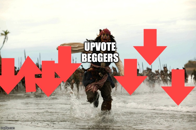 Ok I didn't mean to add that one pointing up | UPVOTE BEGGERS | image tagged in captain jack sparrow running | made w/ Imgflip meme maker
