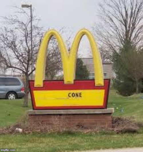 "Mccone" | image tagged in mcdonalds | made w/ Imgflip meme maker