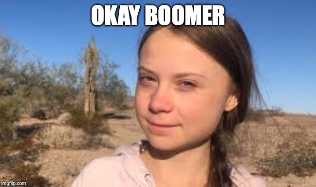 OKAY BOOMER | made w/ Imgflip meme maker