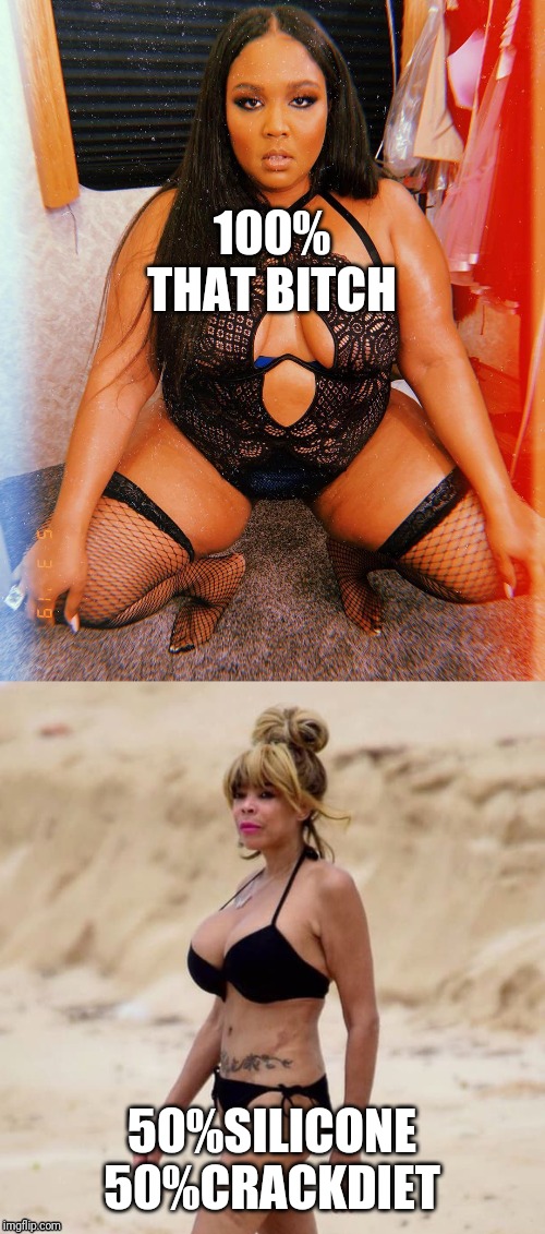 Lizzo NBA | 100% THAT BITCH; 50%SILICONE 50%CRACKDIET | image tagged in nba | made w/ Imgflip meme maker