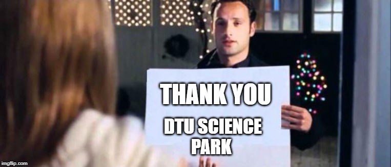 love actually sign | THANK YOU; DTU SCIENCE 
         PARK | image tagged in love actually sign | made w/ Imgflip meme maker