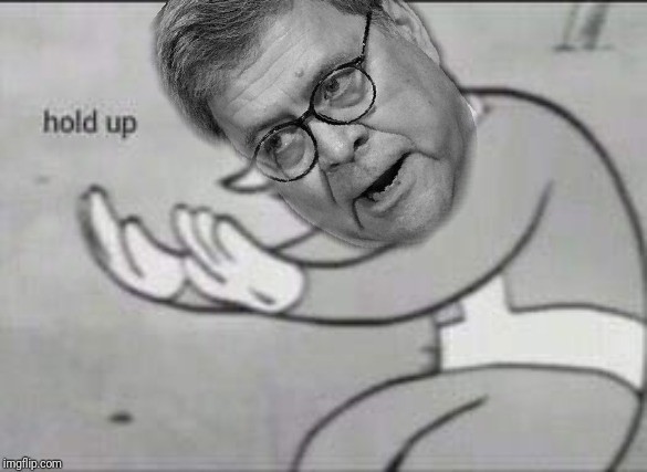 William Barr Hold Up Blank Meme Template