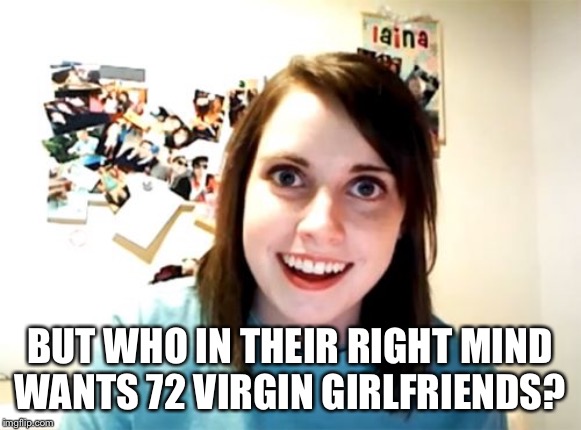 No virgins for you! - Imgflip